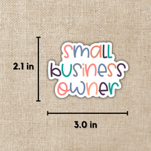 Load image into Gallery viewer, Small Business Owner Sticker
