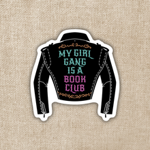 Load image into Gallery viewer, My Girl Gang is a Book Club Sticker
