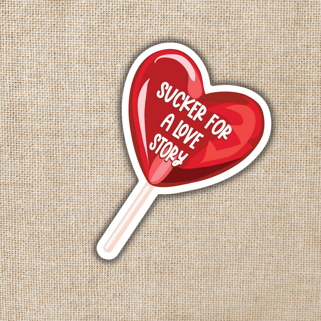 Sucker for a Love Story Sticker