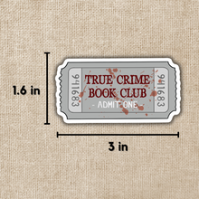 Load image into Gallery viewer, True Crime Book Club Ticket Sticker
