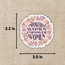 Load image into Gallery viewer, Empowered Women Empower Women Sticker
