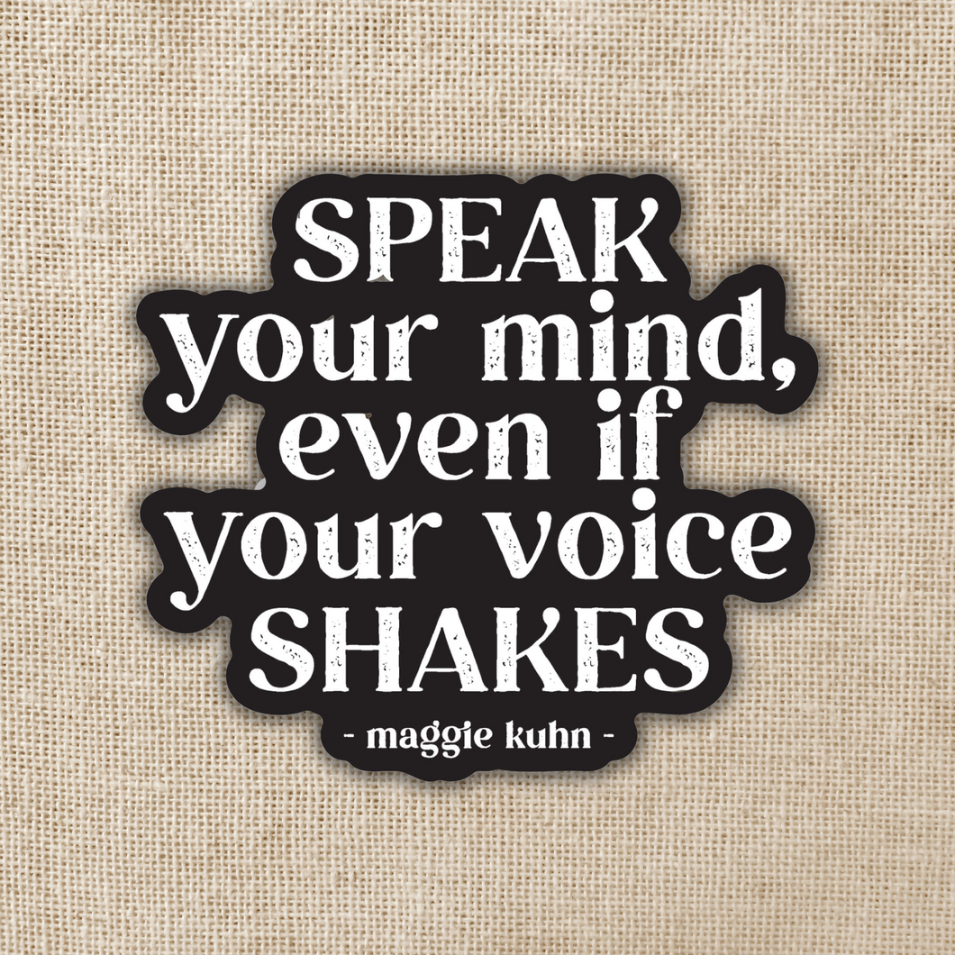 Speak Your Mind Maggie Kuhn Magnet