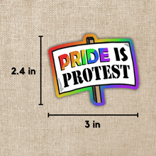 Load image into Gallery viewer, Pride is Protest Sticker

