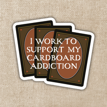 Load image into Gallery viewer, I Work To Support My Cardboard Addiction Sticker
