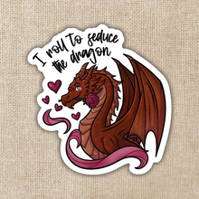 Load image into Gallery viewer, Roll To Seduce The Dragon Sticker
