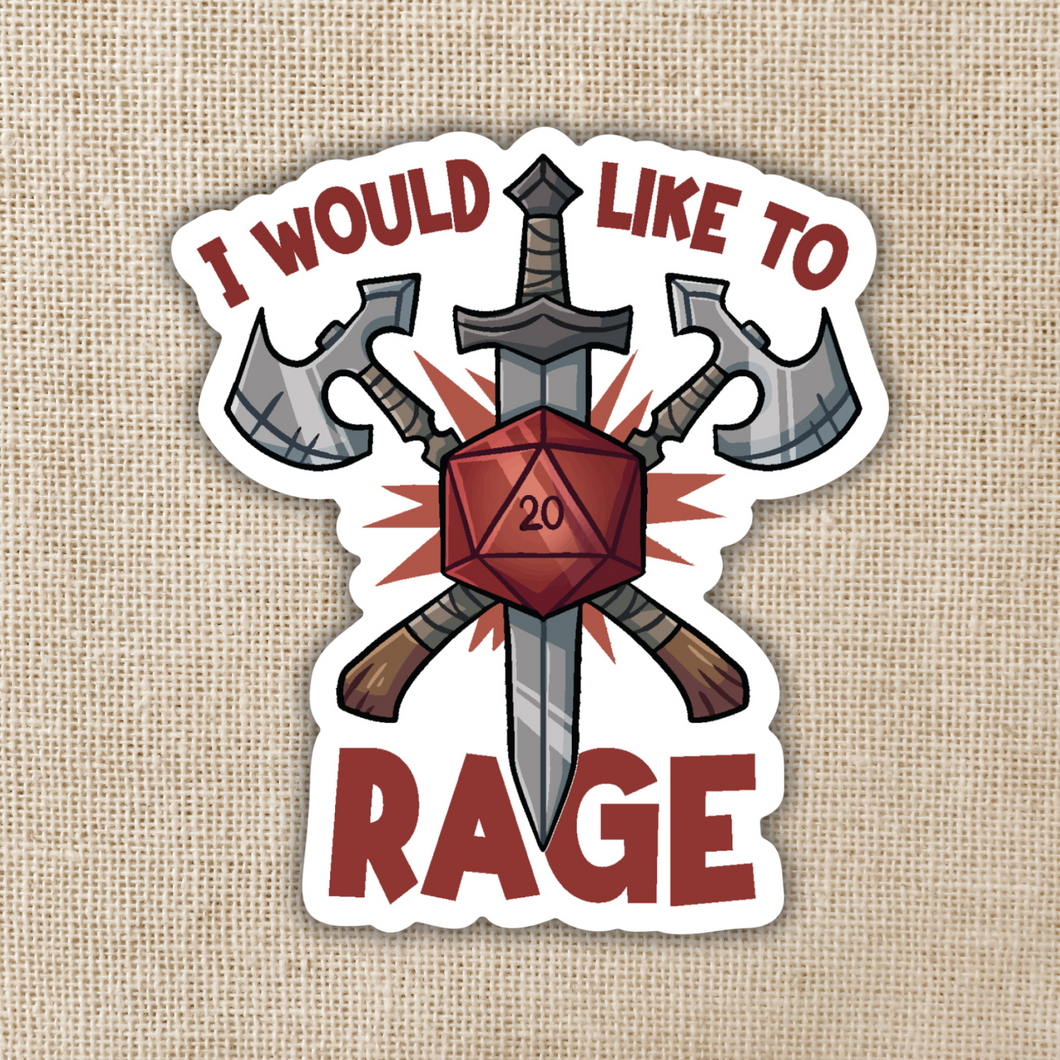 I Would Like To Rage Sticker