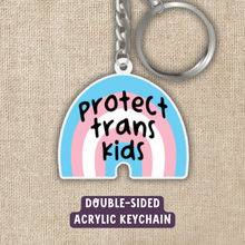 Load image into Gallery viewer, Protect Trans Kids Keychain
