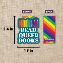 Load image into Gallery viewer, Read Queer Books Magnetic Bookmark
