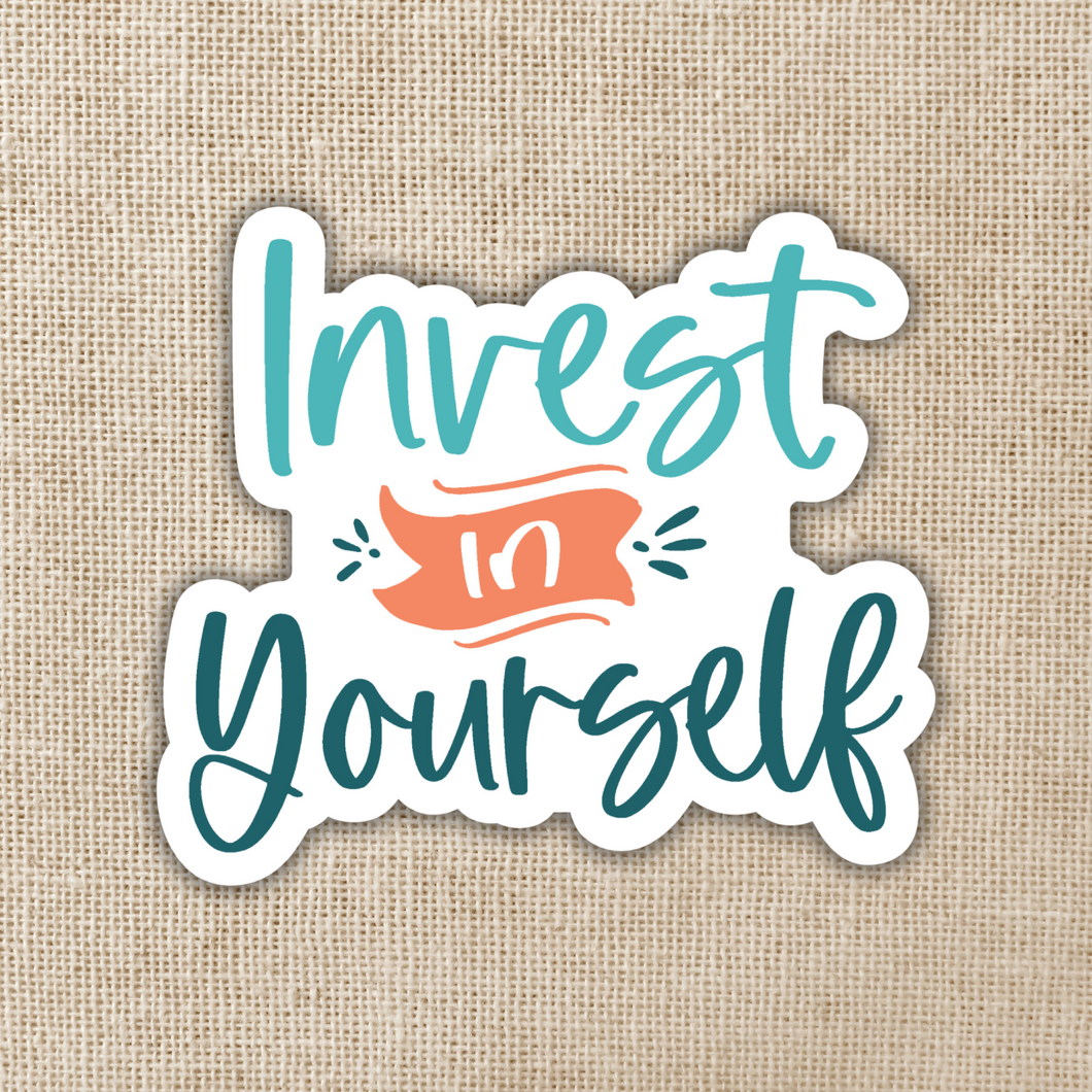 Invest in Yourself Sticker