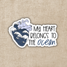 Load image into Gallery viewer, My Heart Belongs To The Ocean Sticker

