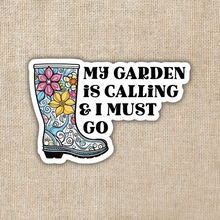 Load image into Gallery viewer, My Garden is Calling Sticker
