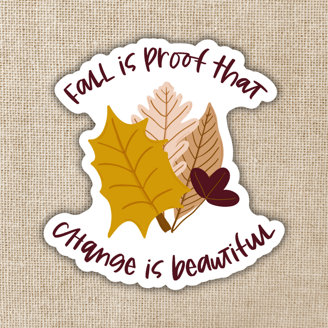 Change is Beautiful Sticker