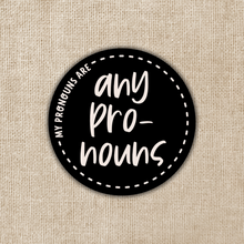 Load image into Gallery viewer, Any Pronouns Pronoun 2-inch Sticker
