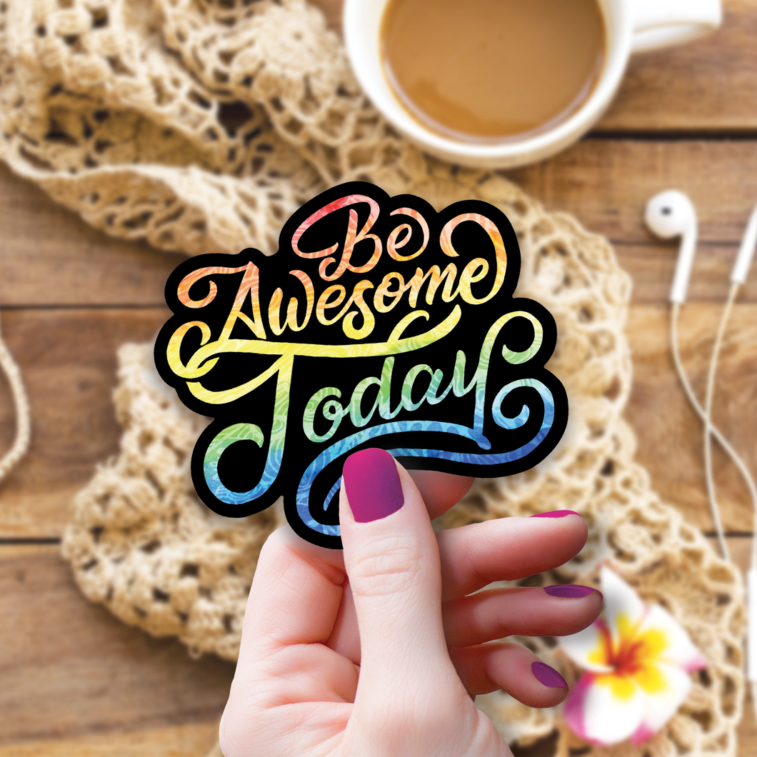 Be Awesome Today Sticker