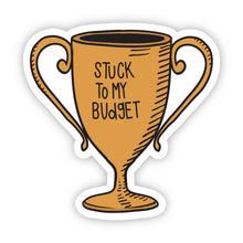 Load image into Gallery viewer, Stuck to My Budget Trophy Sticker
