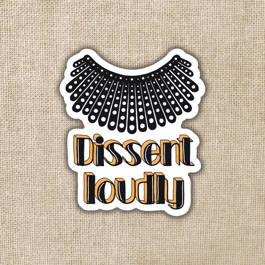 Dissent Loudly RBG Collar Sticker
