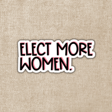 Load image into Gallery viewer, Elect More Women Sticker
