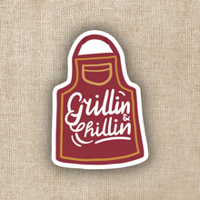 Load image into Gallery viewer, Grillin&#39; and Chillin&#39; Sticker
