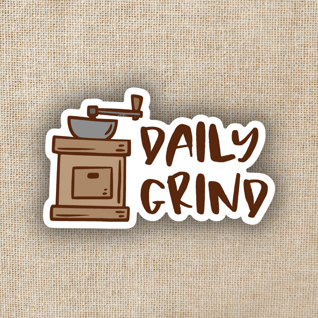 Daily Grind Coffee Grinder Sticker