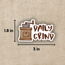 Load image into Gallery viewer, Daily Grind Coffee Grinder Sticker
