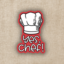 Load image into Gallery viewer, Yes Chef Sticker
