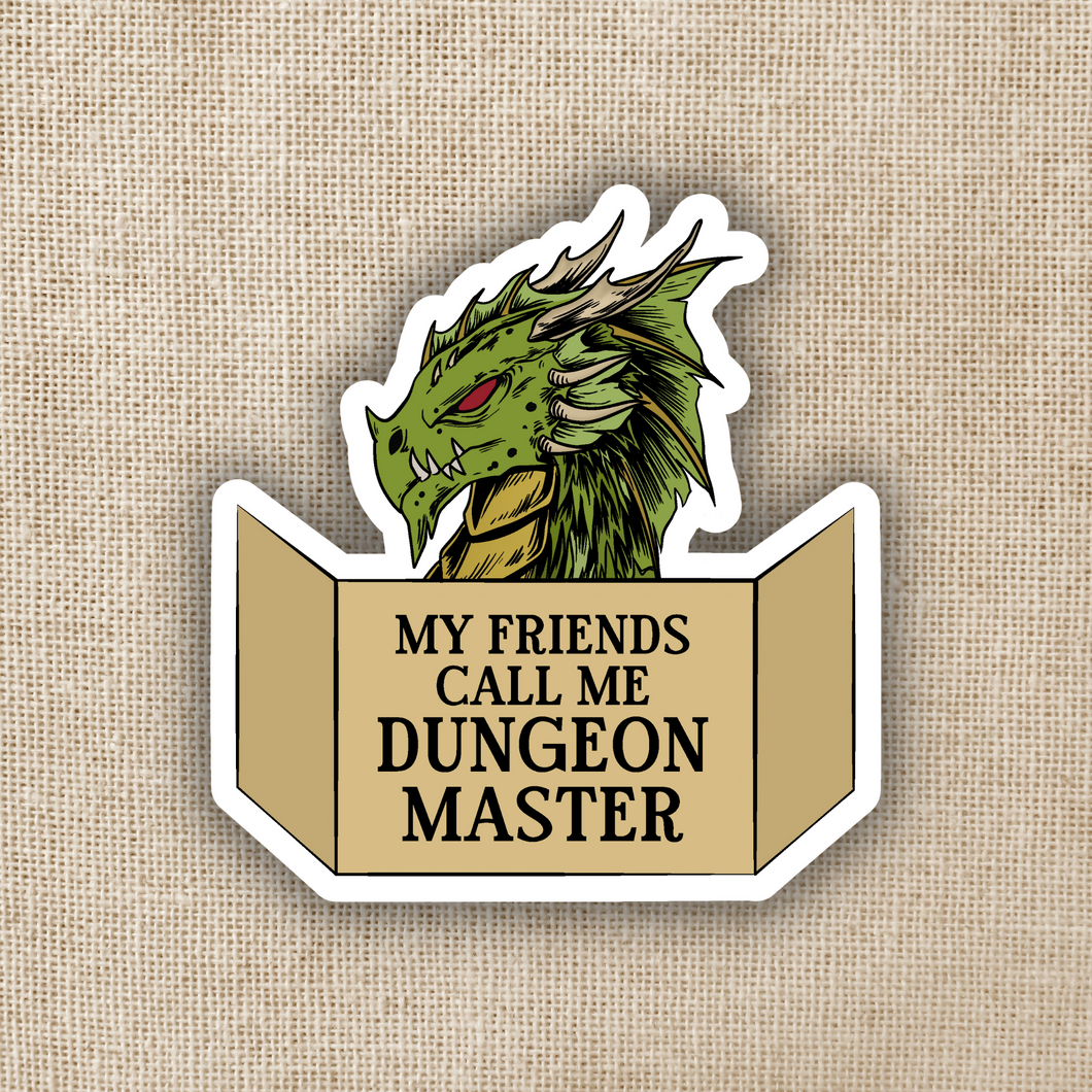 My Friends Call Me Dungeon Master Sticker