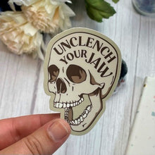 Load image into Gallery viewer, Unclench Your Jaw Sticker
