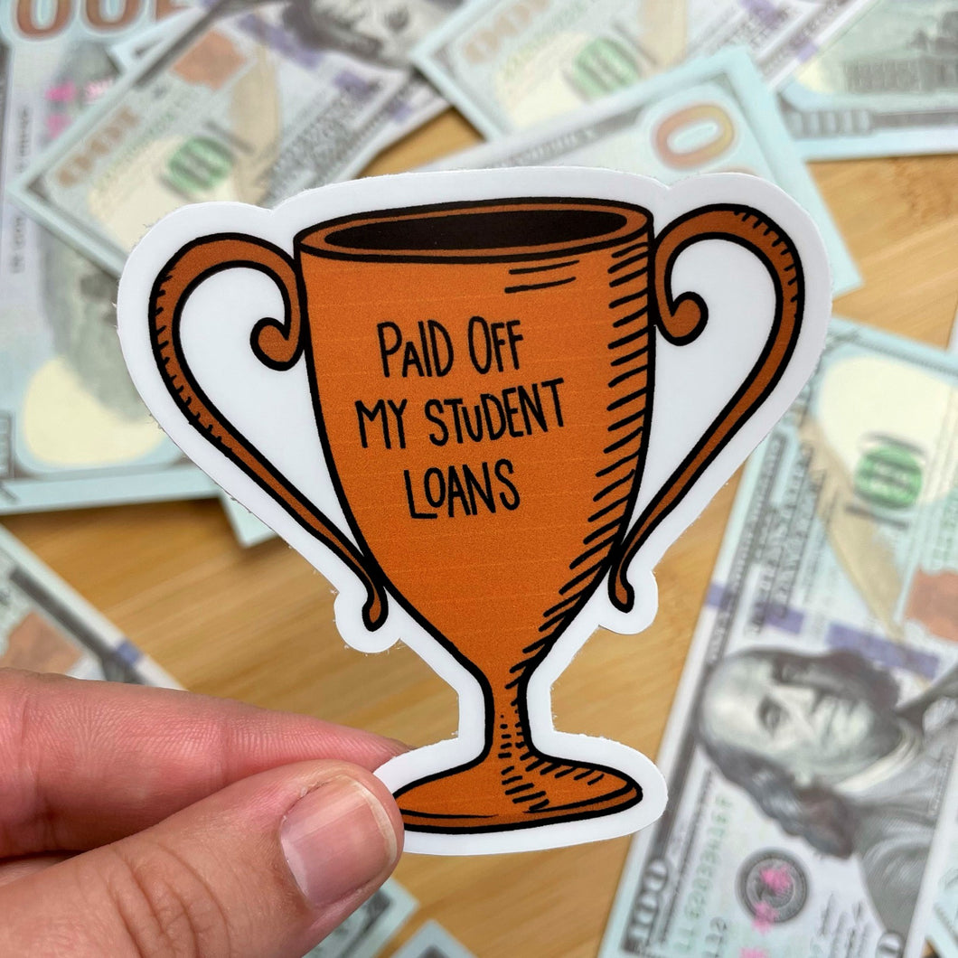 Paid Off Student Loans Trophy Sticker