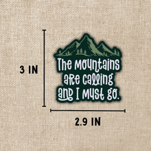 Load image into Gallery viewer, The Mountains Are Calling Sticker
