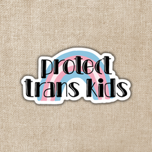 Load image into Gallery viewer, Protect Trans Kids Sticker
