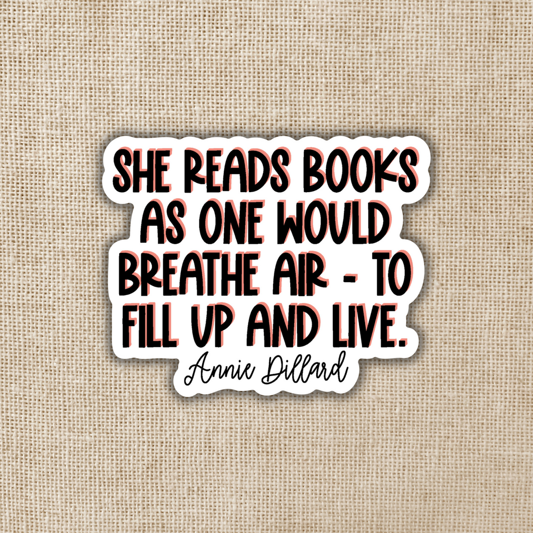 She Reads Books As One Would Breathe Sticker