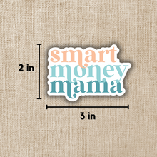 Load image into Gallery viewer, Smart Money Mama Sticker
