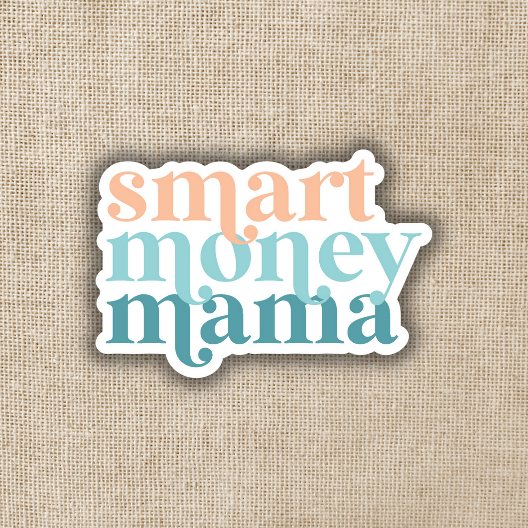 Smart Money Mama Sticker