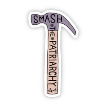 Load image into Gallery viewer, Smash the Patriarchy Sticker
