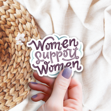 Load image into Gallery viewer, Women Support Women Sticker
