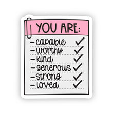 Load image into Gallery viewer, You Are Affirmation Sticker
